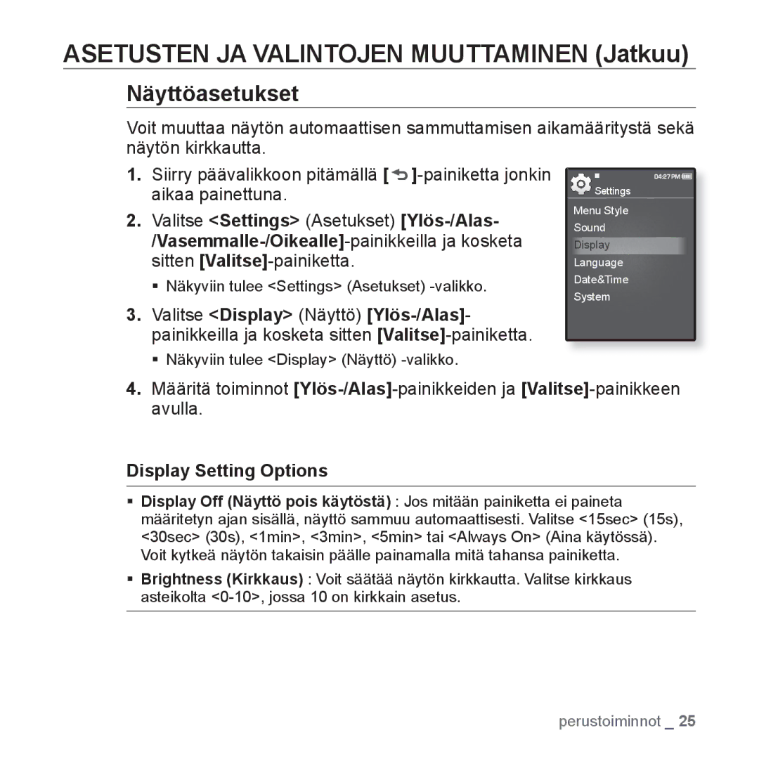 Samsung YP-Q1JCB/XEE, YP-Q1JEB/XEE manual Näyttöasetukset, Display Setting Options, ƒ Näkyviin tulee Display Näyttö -valikko 