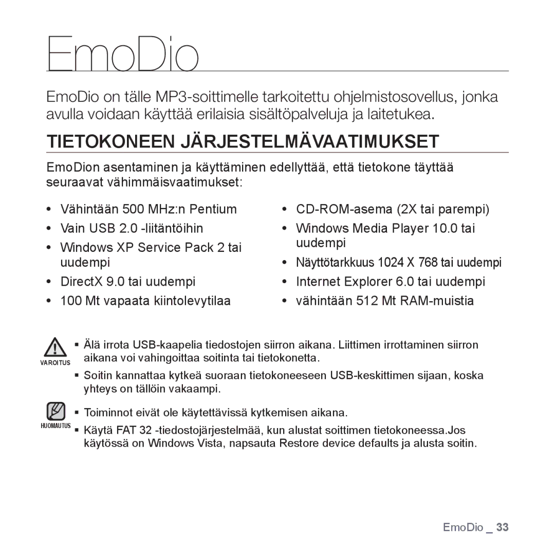 Samsung YP-Q1JEB/XEE, YP-Q1JCB/XEE manual EmoDio, Tietokoneen Järjestelmävaatimukset, Näyttötarkkuus 1024 X 768 tai uudempi 