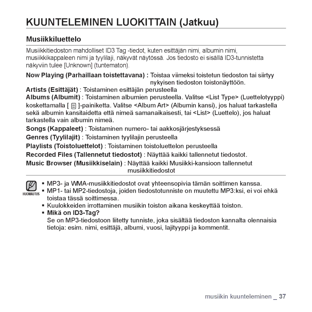 Samsung YP-Q1JCB/XEE, YP-Q1JEB/XEE, YP-Q1JAB/XEE manual Kuunteleminen Luokittain Jatkuu, Musiikkiluettelo 