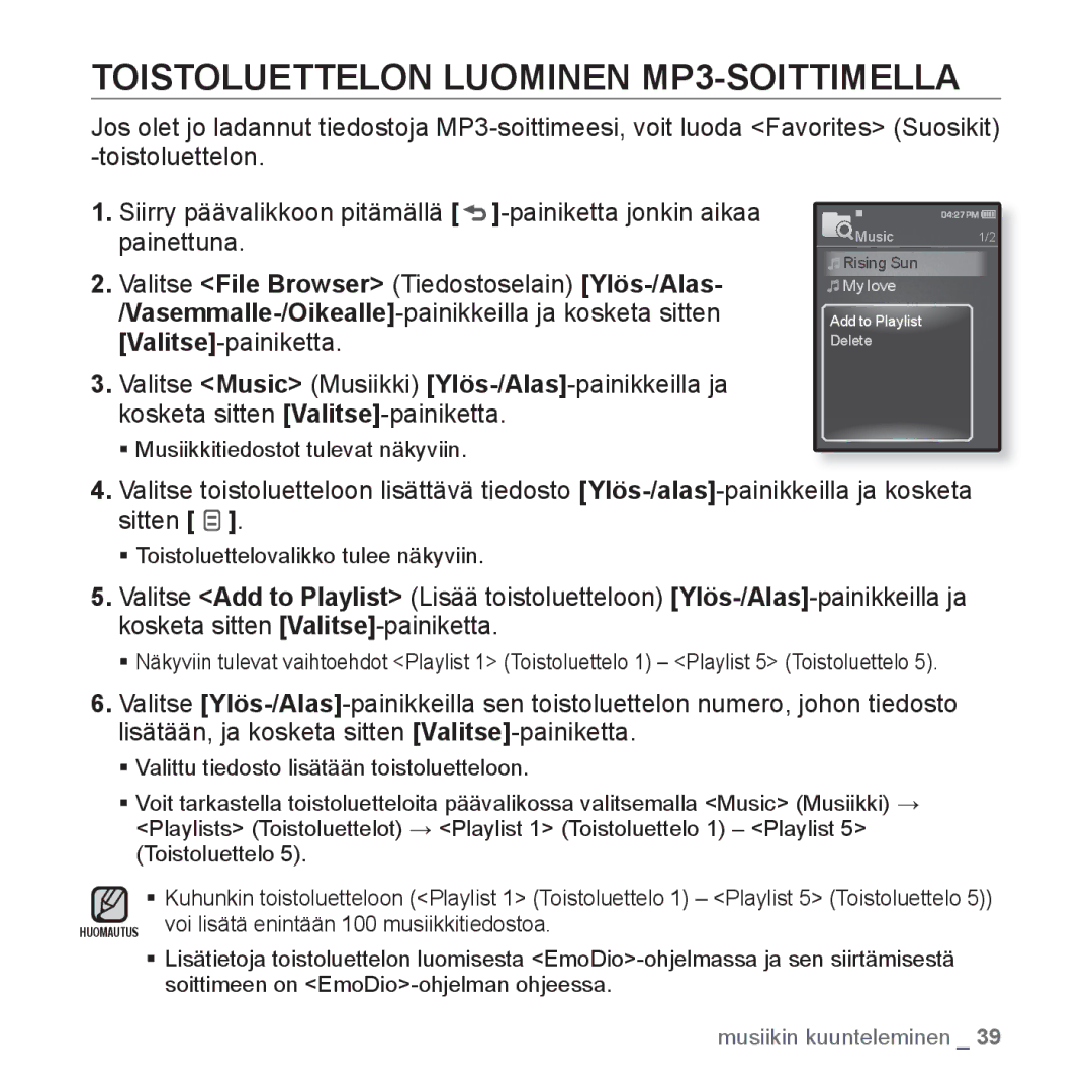 Samsung YP-Q1JEB/XEE, YP-Q1JCB/XEE manual Toistoluettelon Luominen MP3-SOITTIMELLA, ƒ Musiikkitiedostot tulevat näkyviin 