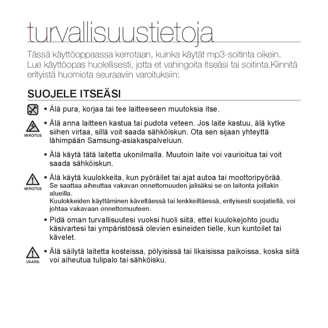 Samsung YP-Q1JCB/XEE, YP-Q1JEB/XEE, YP-Q1JAB/XEE manual Suojele Itseäsi 