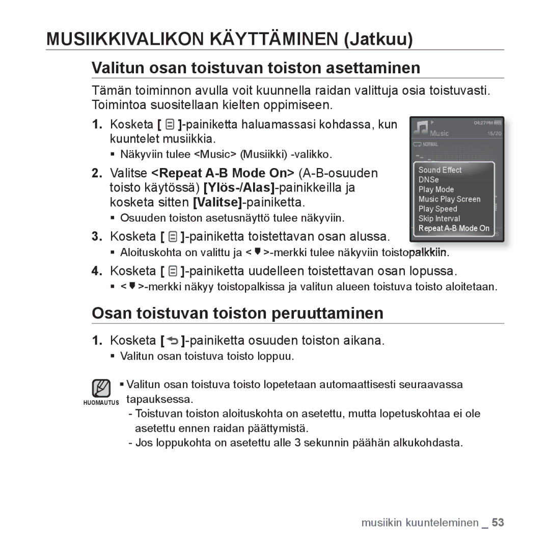 Samsung YP-Q1JAB/XEE, YP-Q1JEB/XEE manual Valitun osan toistuvan toiston asettaminen, Osan toistuvan toiston peruuttaminen 