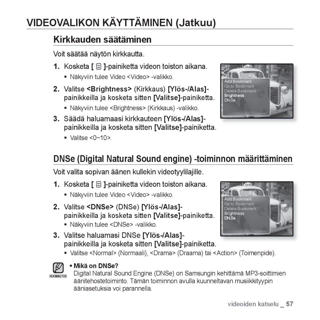 Samsung YP-Q1JEB/XEE, YP-Q1JCB/XEE Videovalikon Käyttäminen Jatkuu, Kirkkauden säätäminen, Ääniasetuksia voi parannella 