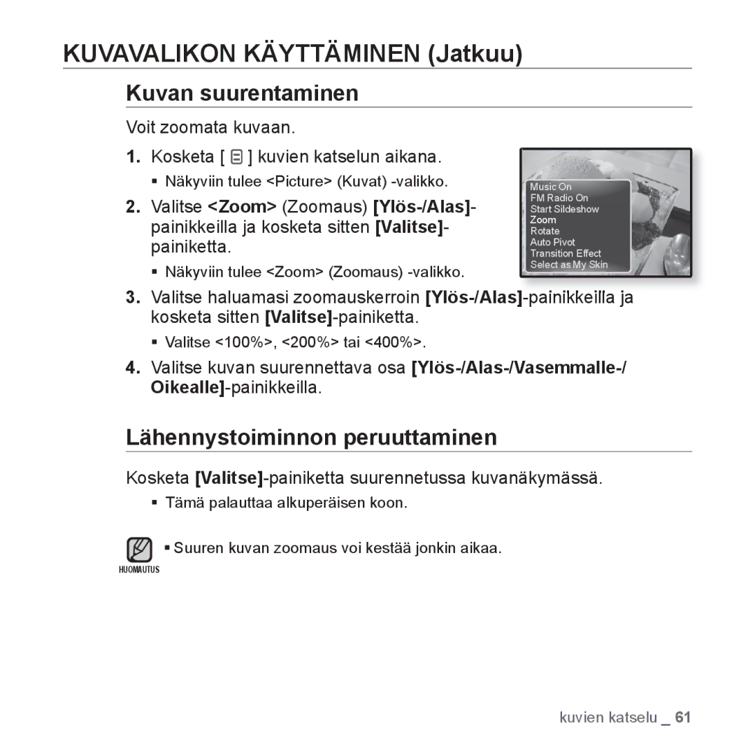 Samsung YP-Q1JCB/XEE, YP-Q1JEB/XEE, YP-Q1JAB/XEE manual Kuvan suurentaminen, Lähennystoiminnon peruuttaminen 