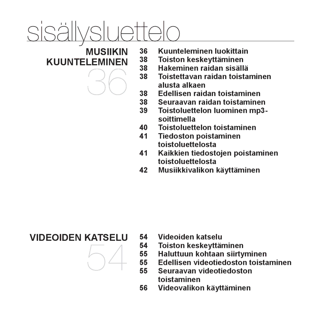 Samsung YP-Q1JCB/XEE manual Kuunteleminen luokittain, Toiston keskeyttäminen, Hakeminen raidan sisällä, Alusta alkaen 