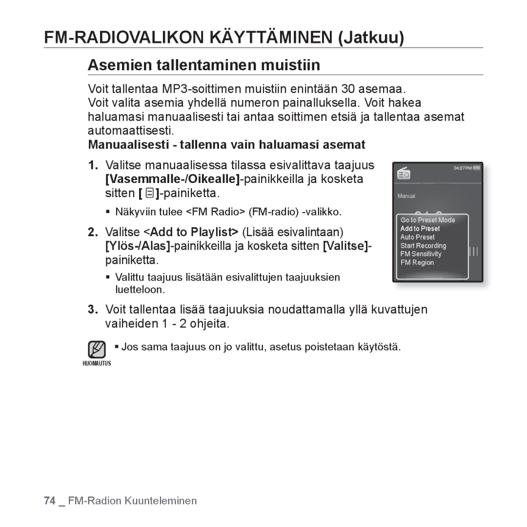 Samsung YP-Q1JAB/XEE, YP-Q1JEB/XEE, YP-Q1JCB/XEE manual FM-RADIOVALIKON Käyttäminen Jatkuu, Asemien tallentaminen muistiin 