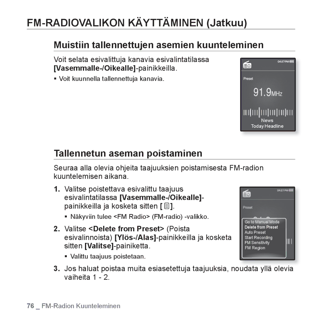 Samsung YP-Q1JCB/XEE, YP-Q1JEB/XEE manual Muistiin tallennettujen asemien kuunteleminen, Tallennetun aseman poistaminen 