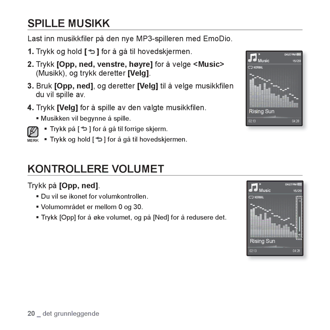 Samsung YP-Q1JAB/XEE, YP-Q1JEB/XEE, YP-Q1JCB/XEE manual Spille Musikk, Kontrollere Volumet, Trykk på Opp, ned 