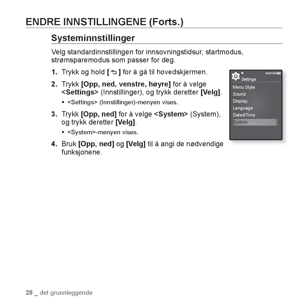 Samsung YP-Q1JCB/XEE, YP-Q1JEB/XEE manual Systeminnstillinger, Bruk Opp, ned og Velg til å angi de nødvendige funksjonene 