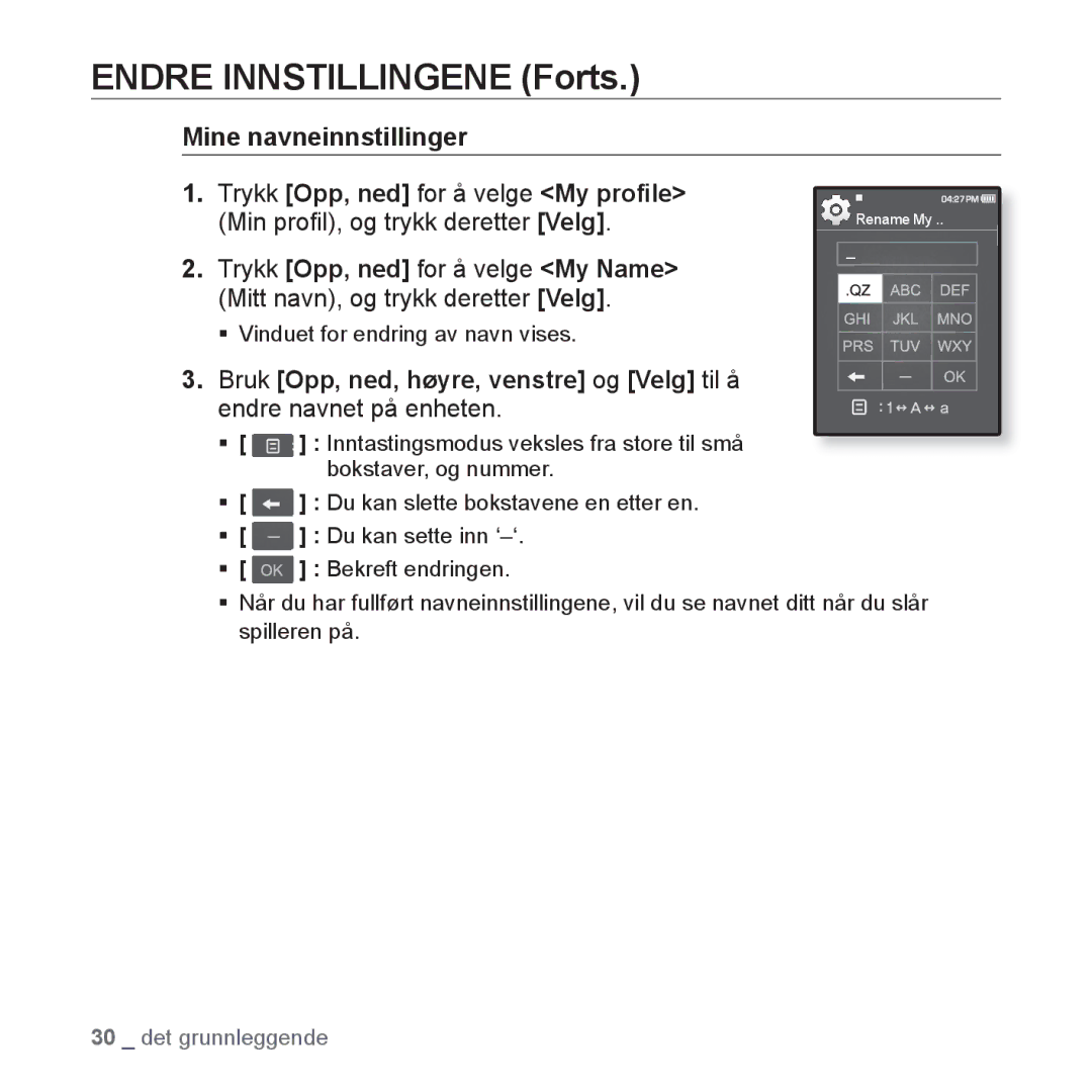 Samsung YP-Q1JEB/XEE, YP-Q1JCB/XEE, YP-Q1JAB/XEE manual Mine navneinnstillinger 