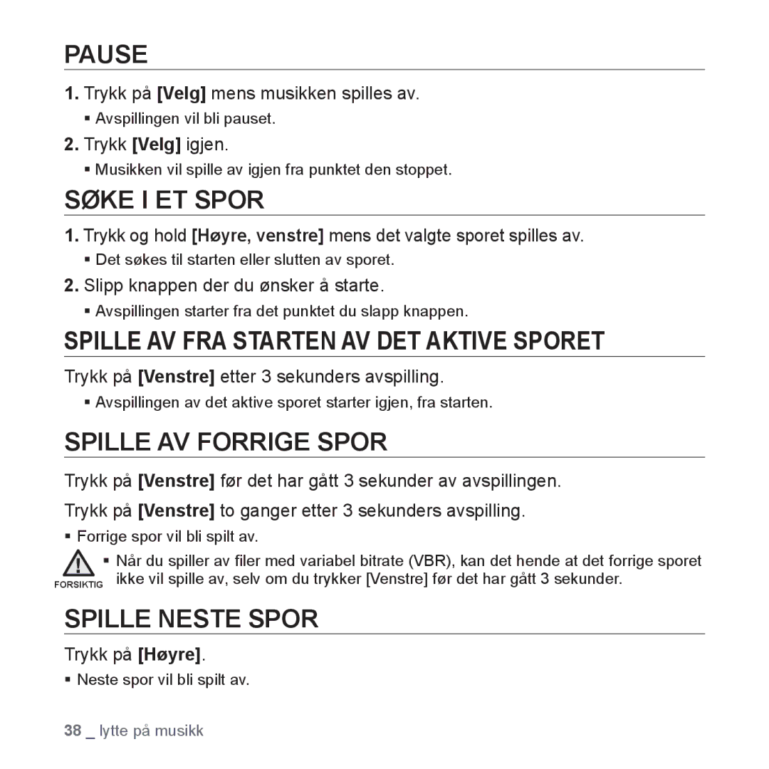 Samsung YP-Q1JAB/XEE manual Pause, Søke I ET Spor, Spille AV FRA Starten AV DET Aktive Sporet, Spille AV Forrige Spor 