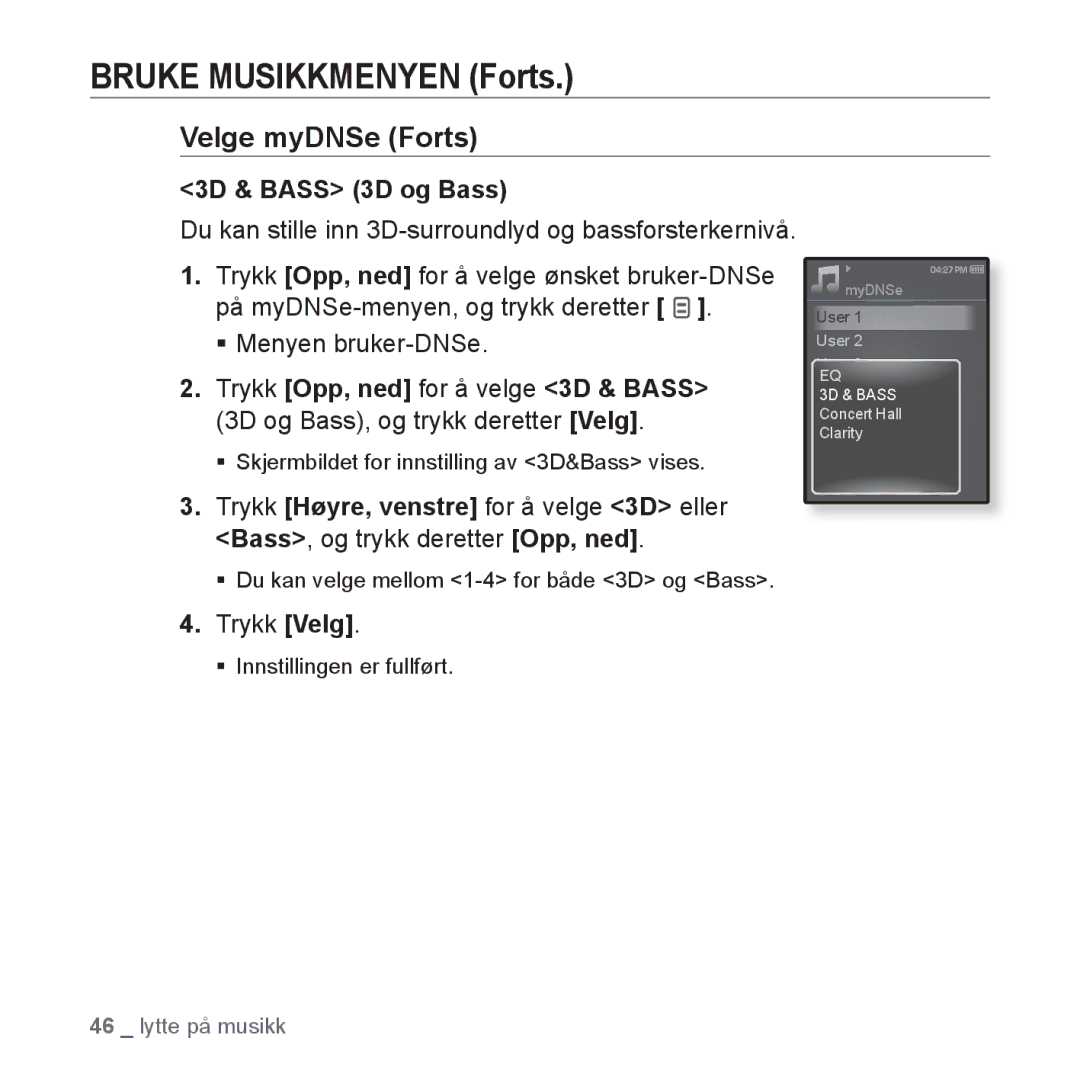 Samsung YP-Q1JCB/XEE, YP-Q1JEB/XEE, YP-Q1JAB/XEE manual 3D & Bass 3D og Bass, ƒ Menyen bruker-DNSe 