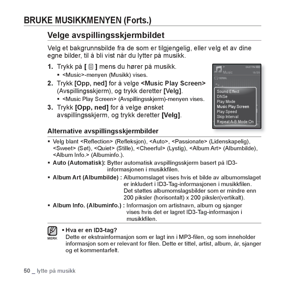 Samsung YP-Q1JAB/XEE, YP-Q1JEB/XEE, YP-Q1JCB/XEE manual Velge avspillingsskjermbildet, Alternative avspillingsskjermbilder 