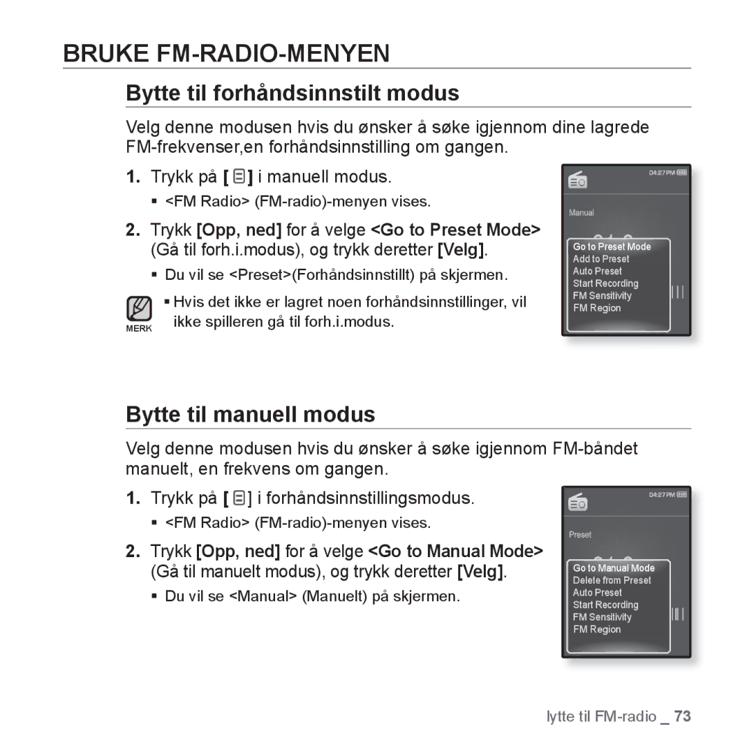 Samsung YP-Q1JCB/XEE, YP-Q1JEB/XEE manual Bruke FM-RADIO-MENYEN, Bytte til forhåndsinnstilt modus, Bytte til manuell modus 