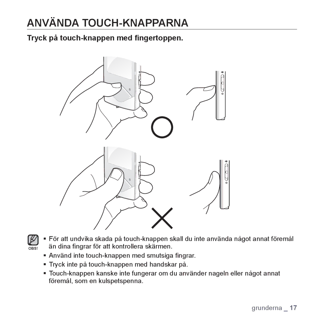 Samsung YP-Q1JAB/XEE, YP-Q1JEB/XEE, YP-Q1JCB/XEE manual Använda TOUCH-KNAPPARNA, Tryck på touch-knappen med ﬁngertoppen 