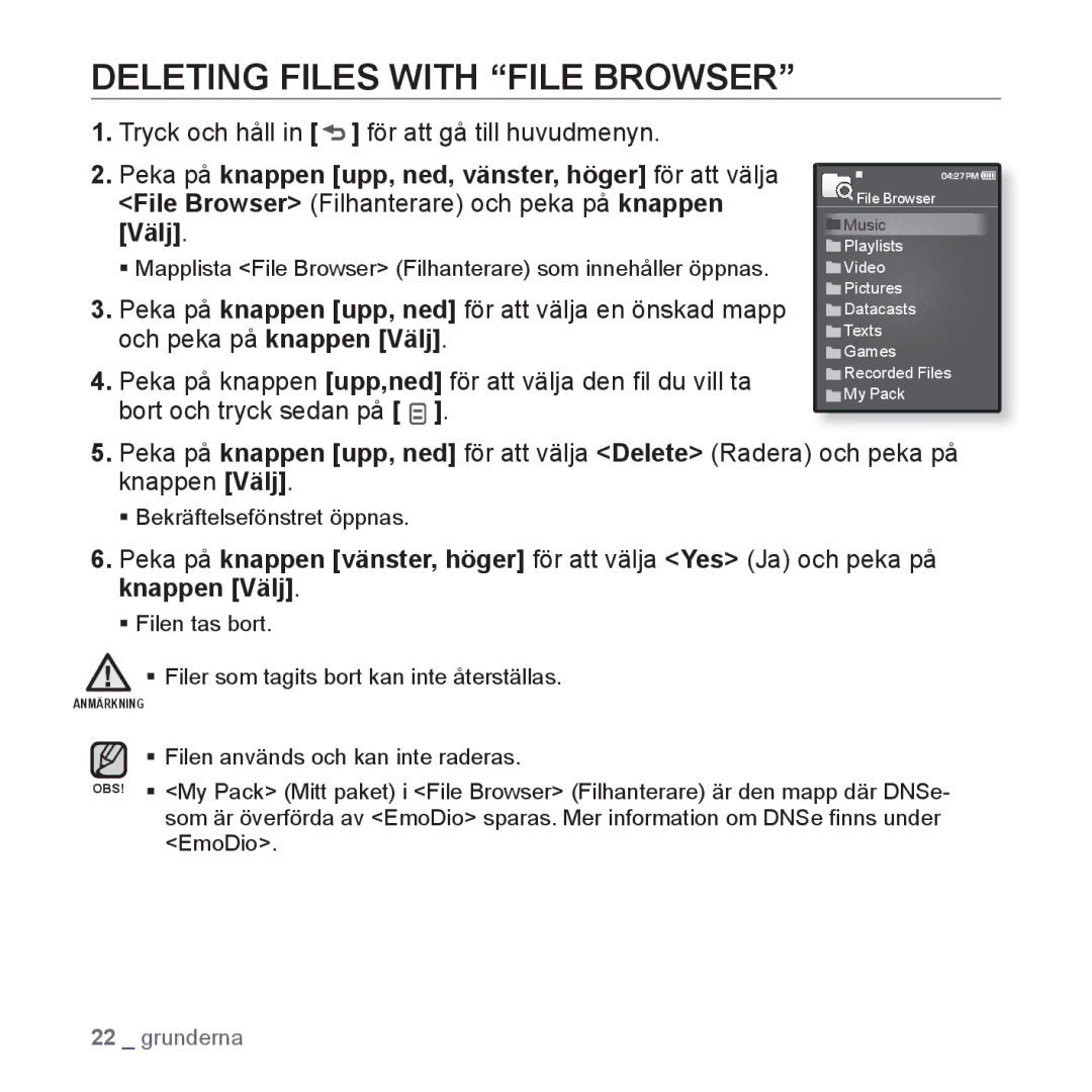 Samsung YP-Q1JCB/XEE manual Deleting Files with File Browser, Peka på knappen upp, ned, vänster, höger för att välja, Välj 