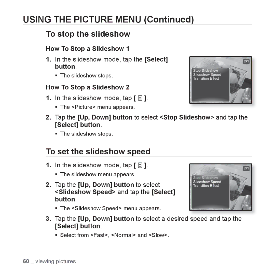 Samsung YP-Q1JEB/EDC Using the Picture Menu, To stop the slideshow, To set the slideshow speed, How To Stop a Slideshow 