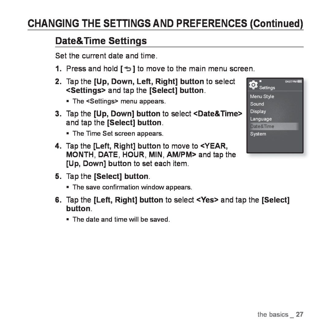 Samsung YP-Q1JCW/EDC, YP-Q1JEB/XEF, YP-Q1JCW/XEF manual Date&Time Settings, CHANGING THE SETTINGS AND PREFERENCES Continued 