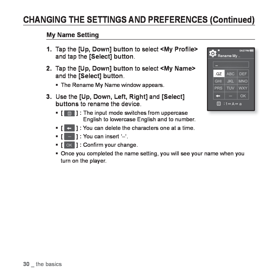 Samsung YP-Q1JEW/XEE, YP-Q1JEB/XEF, YP-Q1JCW/XEF manual CHANGING THE SETTINGS AND PREFERENCES Continued, My Name Setting 