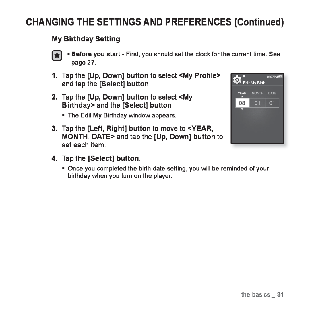 Samsung YP-Q1JEB/XEE, YP-Q1JEB/XEF CHANGING THE SETTINGS AND PREFERENCES Continued, ƒ The Edit My Birthday window appears 