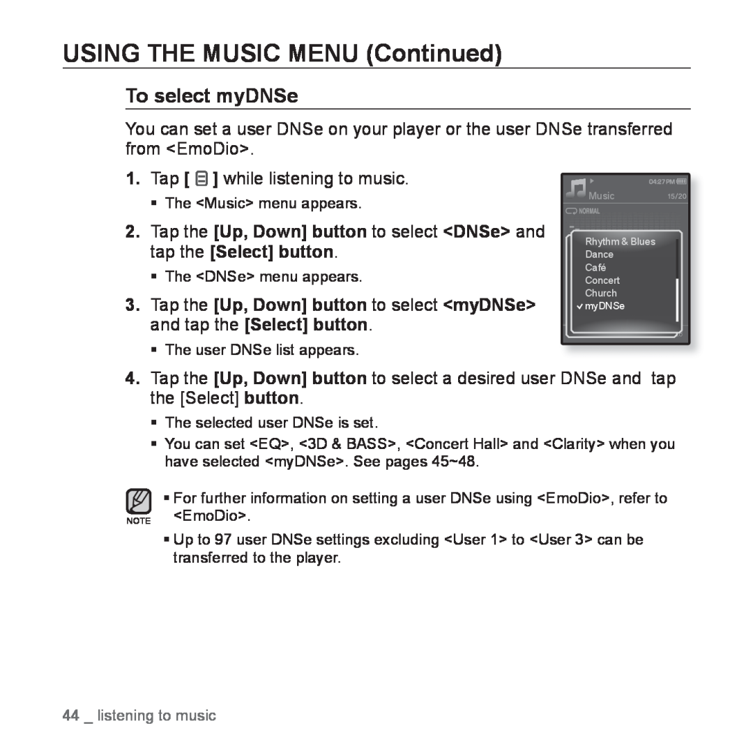 Samsung YP-Q1JAS/EDC, YP-Q1JEB/XEF manual To select myDNSe, USING THE MUSIC MENU Continued, Tap while listening to music 