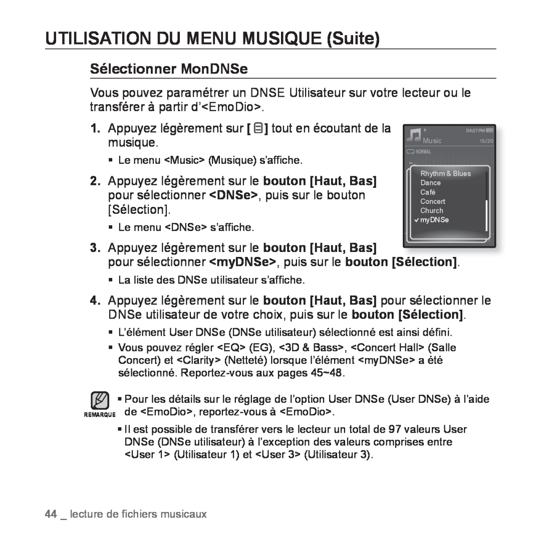 Samsung YP-Q1JEB/XEF, YP-Q1JCW/XEF Sélectionner MonDNSe, UTILISATION DU MENU MUSIQUE Suite, lecture de ﬁchiers musicaux 