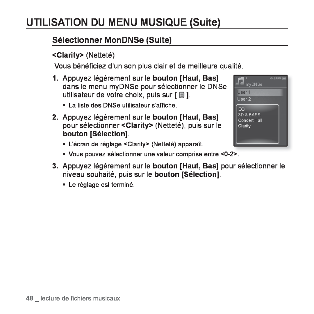 Samsung YP-Q1JEB/XEF, YP-Q1JCW/XEF manual UTILISATION DU MENU MUSIQUE Suite, Sélectionner MonDNSe Suite, Clarity Netteté 