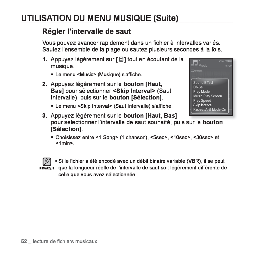 Samsung YP-Q1JEB/XEF manual Régler l’intervalle de saut, UTILISATION DU MENU MUSIQUE Suite, lecture de ﬁchiers musicaux 