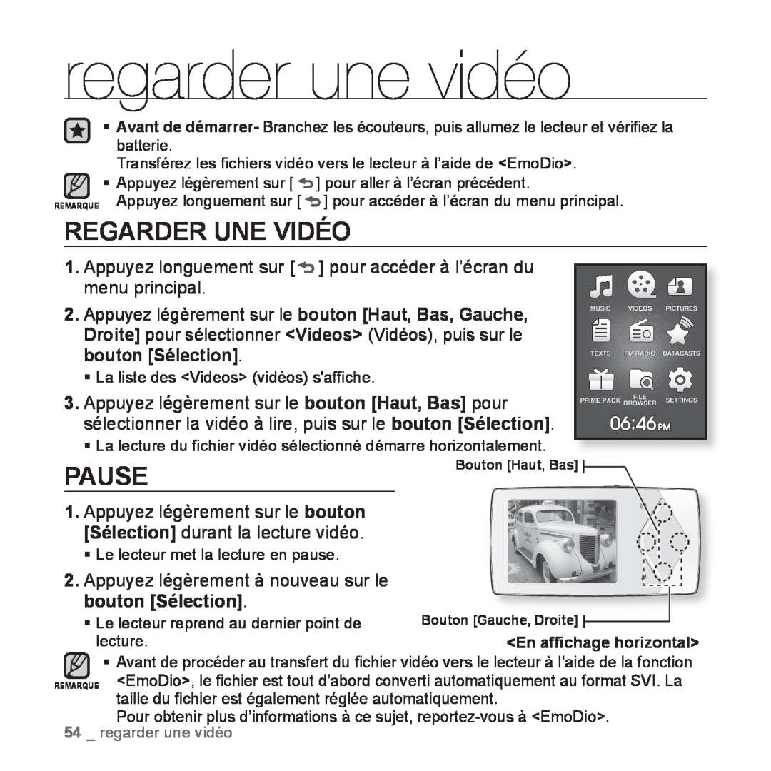 Samsung YP-Q1JAS/XEF, YP-Q1JEB/XEF, YP-Q1JCW/XEF manual regarder une vidéo, Regarder Une Vidéo, Pause, En afﬁchage horizontal 