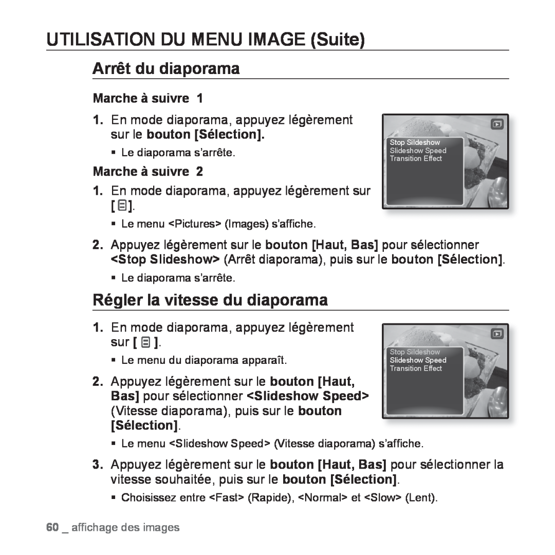 Samsung YP-Q1JEB/XEF, YP-Q1JCW/XEF UTILISATION DU MENU IMAGE Suite, Arrêt du diaporama, Régler la vitesse du diaporama 