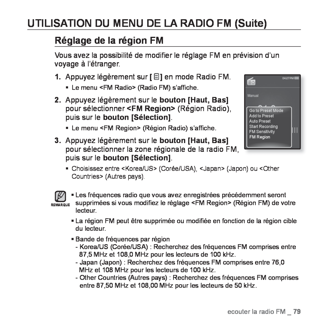 Samsung YP-Q1JCB/XEF, YP-Q1JEB/XEF, YP-Q1JCW/XEF manual Réglage de la région FM, UTILISATION DU MENU DE LA RADIO FM Suite 