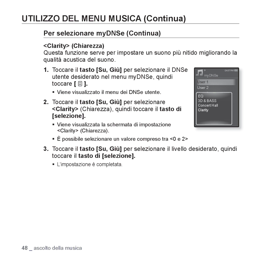 Samsung YP-Q1JES/EDC, YP-Q1JCS/EDC, YP-Q1JEB/EDC, YP-Q1JCB/EDC, YP-Q1JAS/EDC, YP-Q1JCW/EDC, YP-Q1JAW/EDC manual Clarity Chiarezza 