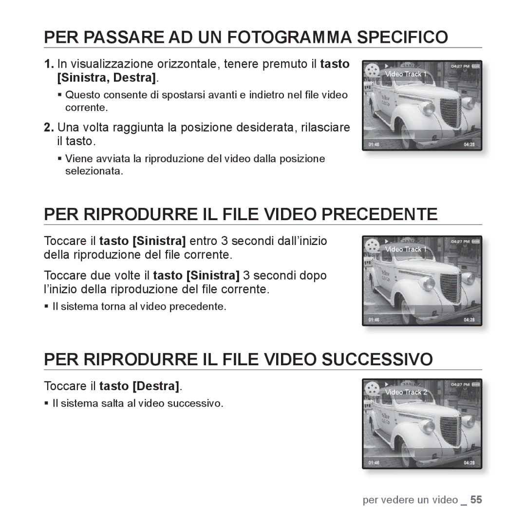 Samsung YP-Q1JAB/EDC, YP-Q1JES/EDC manual PER Passare AD UN Fotogramma Specifico, PER Riprodurre IL File Video Precedente 