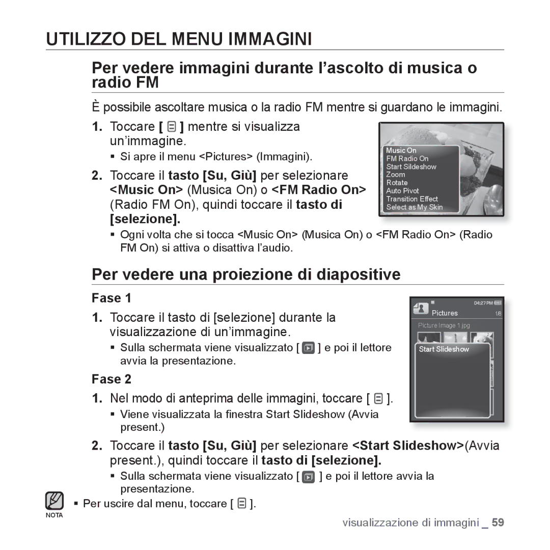 Samsung YP-Q1JCB/EDC manual Utilizzo DEL Menu Immagini, Per vedere immagini durante l’ascolto di musica o radio FM, Fase 