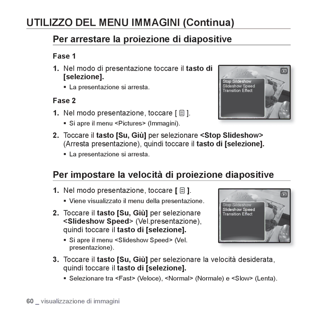 Samsung YP-Q1JAS/EDC, YP-Q1JES/EDC manual Utilizzo DEL Menu Immagini Continua, Per arrestare la proiezione di diapositive 