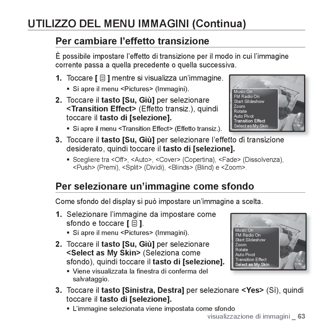 Samsung YP-Q1JAB/EDC, YP-Q1JES/EDC manual Per cambiare l’effetto transizione, Per selezionare un’immagine come sfondo 