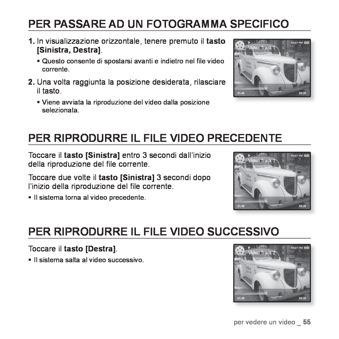 Samsung YP-Q1JAB/EDC, YP-Q1JES/EDC manual Per Passare Ad Un Fotogramma Specifico, Per Riprodurre Il File Video Precedente 