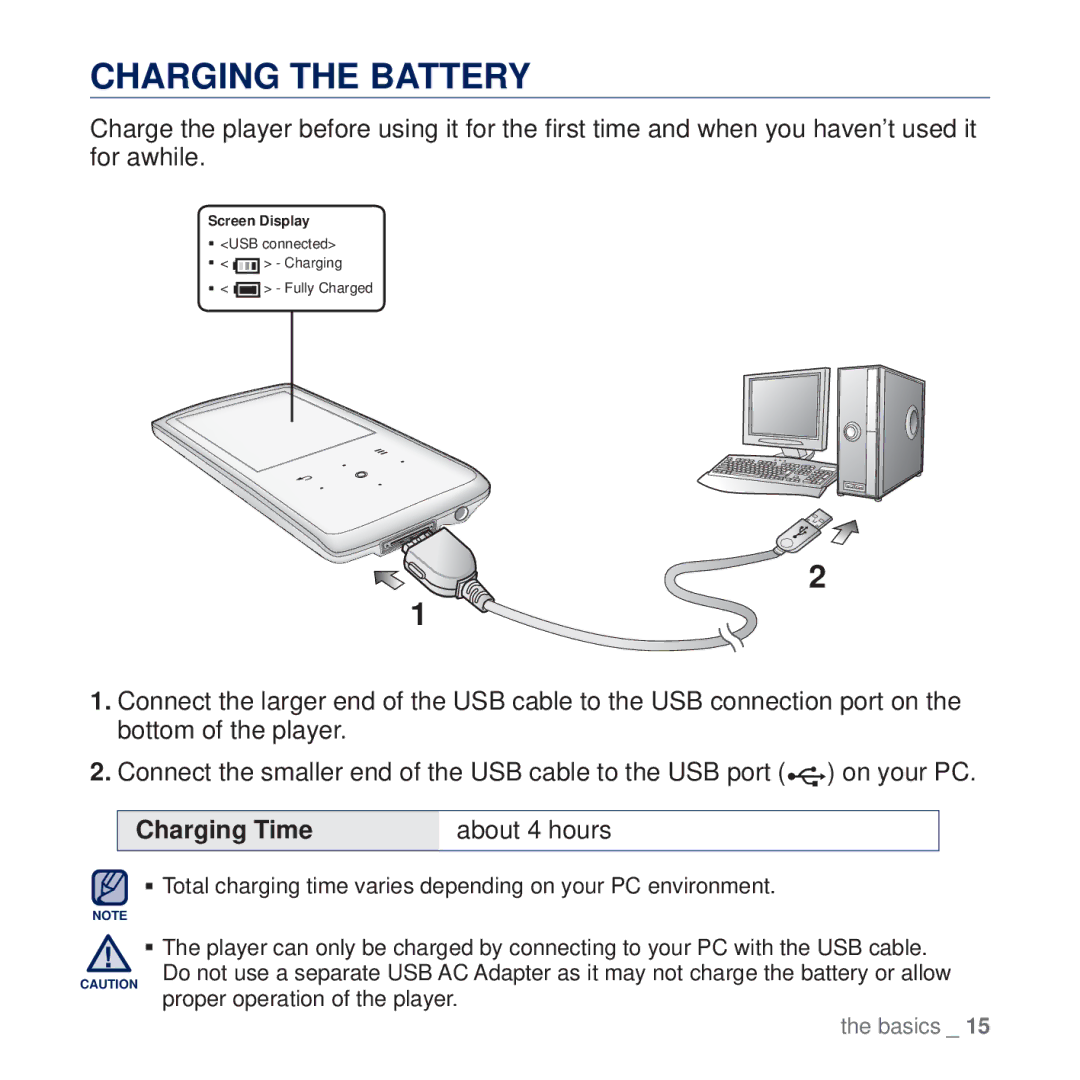 Samsung YP-Q2AB/SUN, YP-Q2CB/AAW, YP-Q2CB/HAC, YP-Q2CB/MEA, YP-Q2AW/AAW Charging the Battery, Charging Time About 4 hours 