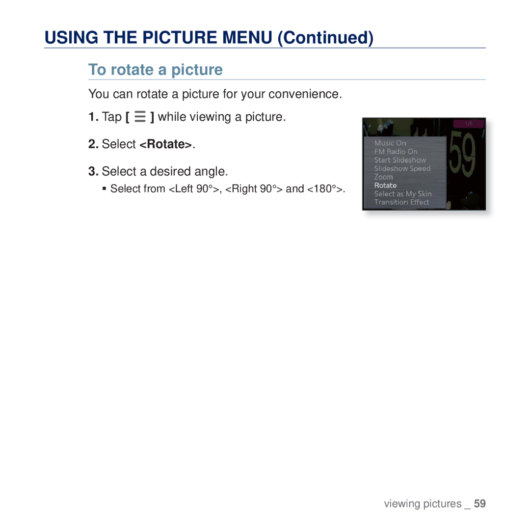 Samsung YP-Q2CB/MEA, YP-Q2CB/AAW, YP-Q2CB/HAC, YP-Q2AW/AAW, YP-Q2CW/HAC, YP-Q2CW/MEA, YP-Q2AB/AAW manual To rotate a picture 