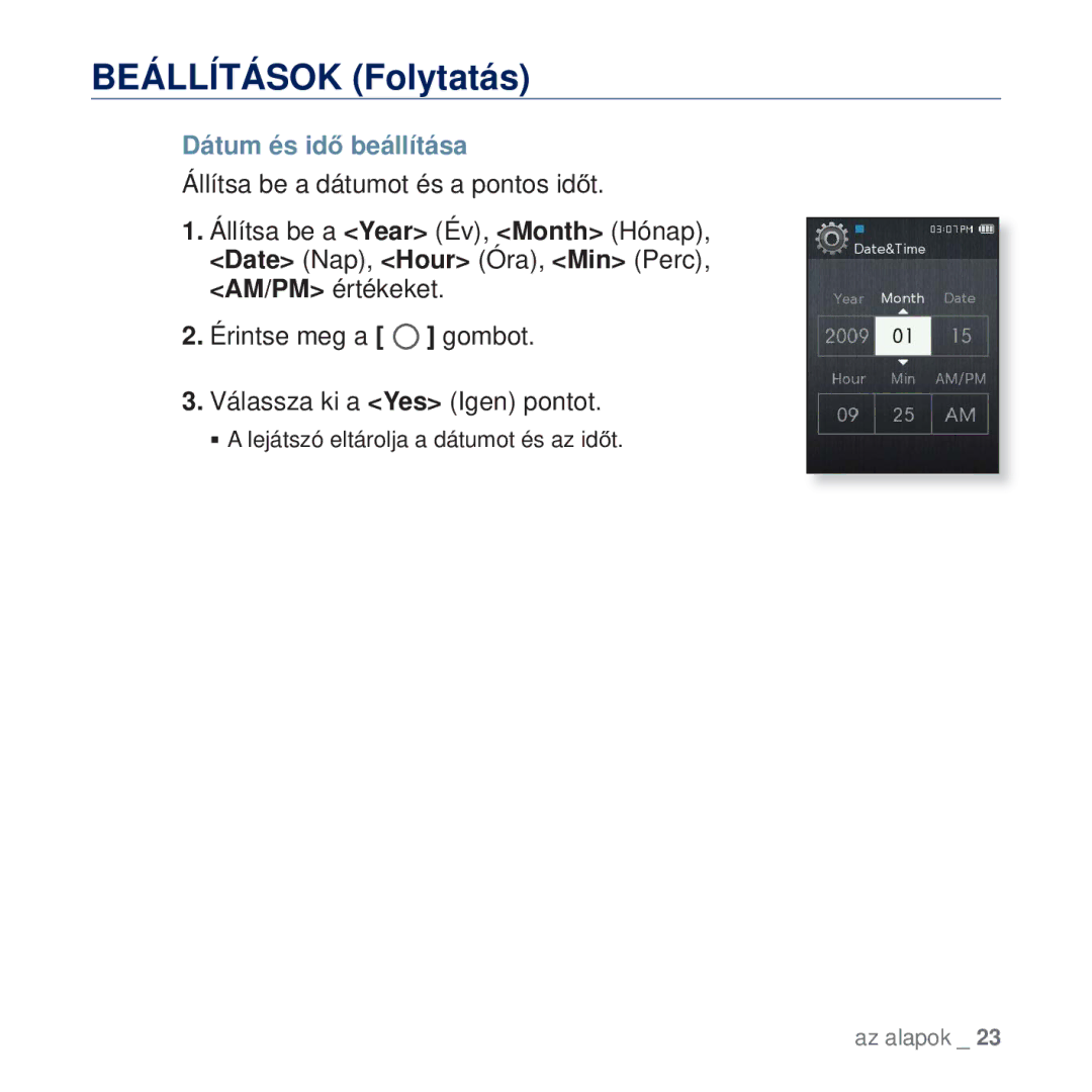 Samsung YP-Q2JCB/EDC, YP-Q2JAB/EDC, YP-Q2JEB/EDC, YP-Q2JCW/EDC manual Dátum és idĘ beállítása 