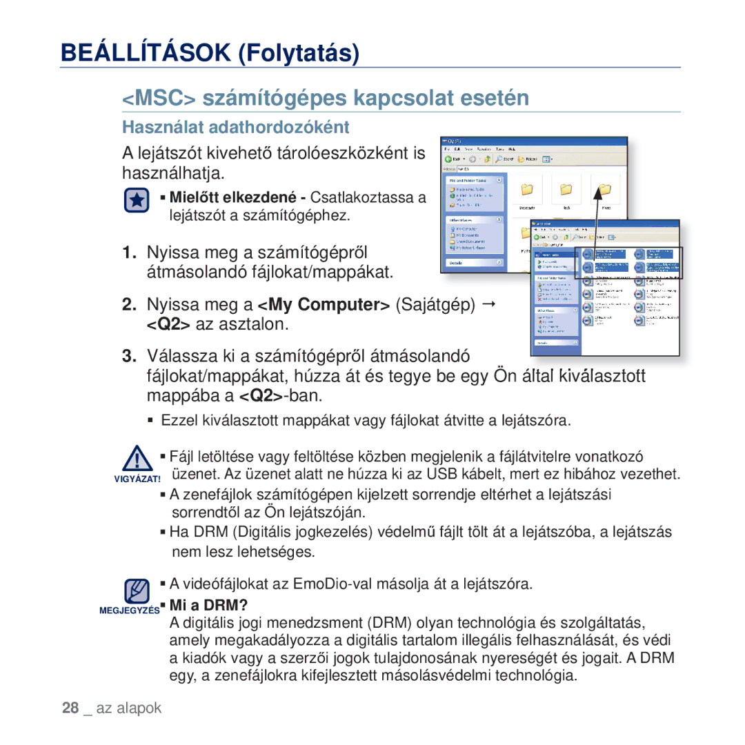 Samsung YP-Q2JAB/EDC, YP-Q2JEB/EDC, YP-Q2JCW/EDC, YP-Q2JCB/EDC MSC számítógépes kapcsolat esetén, Használat adathordozóként 