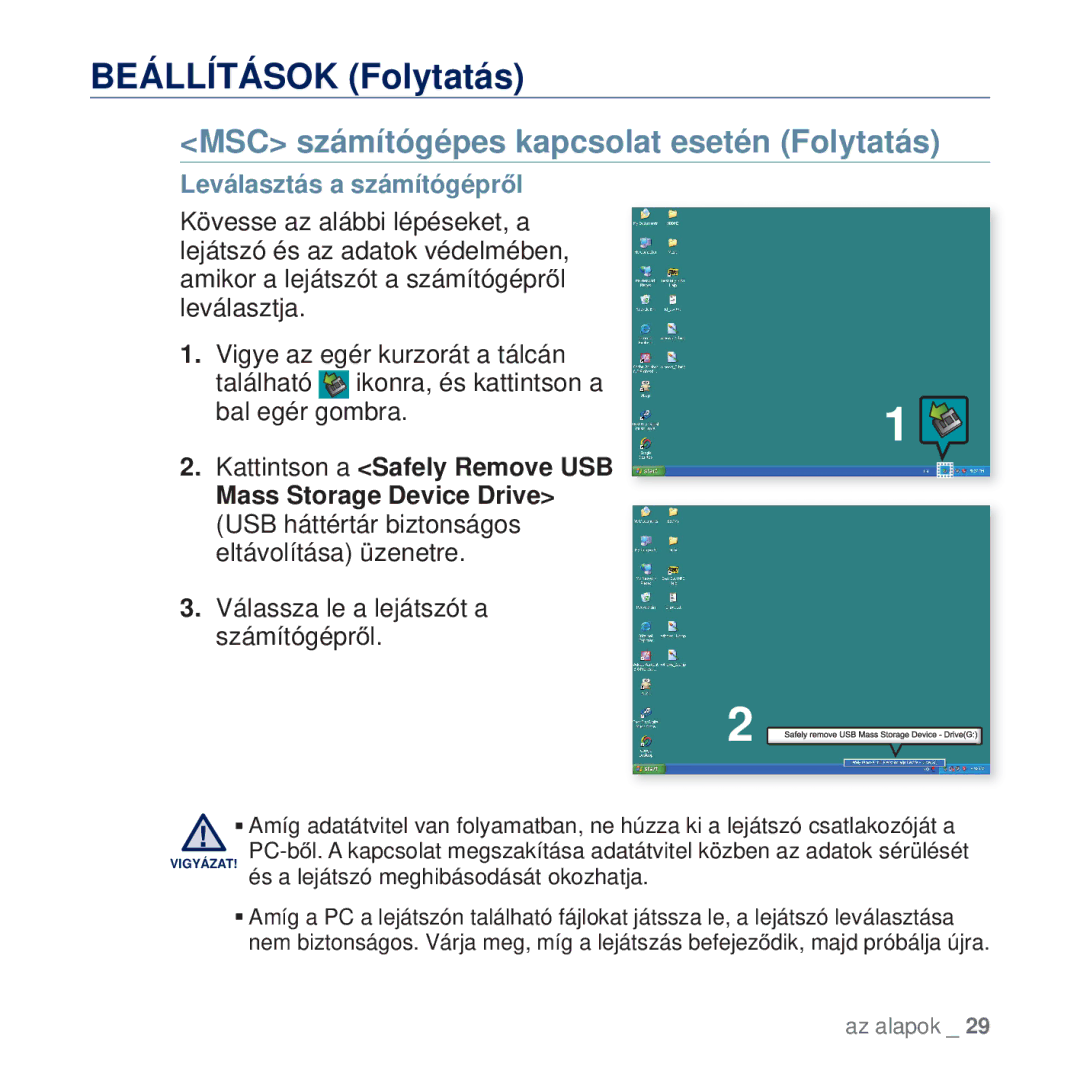 Samsung YP-Q2JEB/EDC, YP-Q2JAB/EDC, YP-Q2JCW/EDC MSC számítógépes kapcsolat esetén Folytatás, Leválasztás a számítógéprĘl 