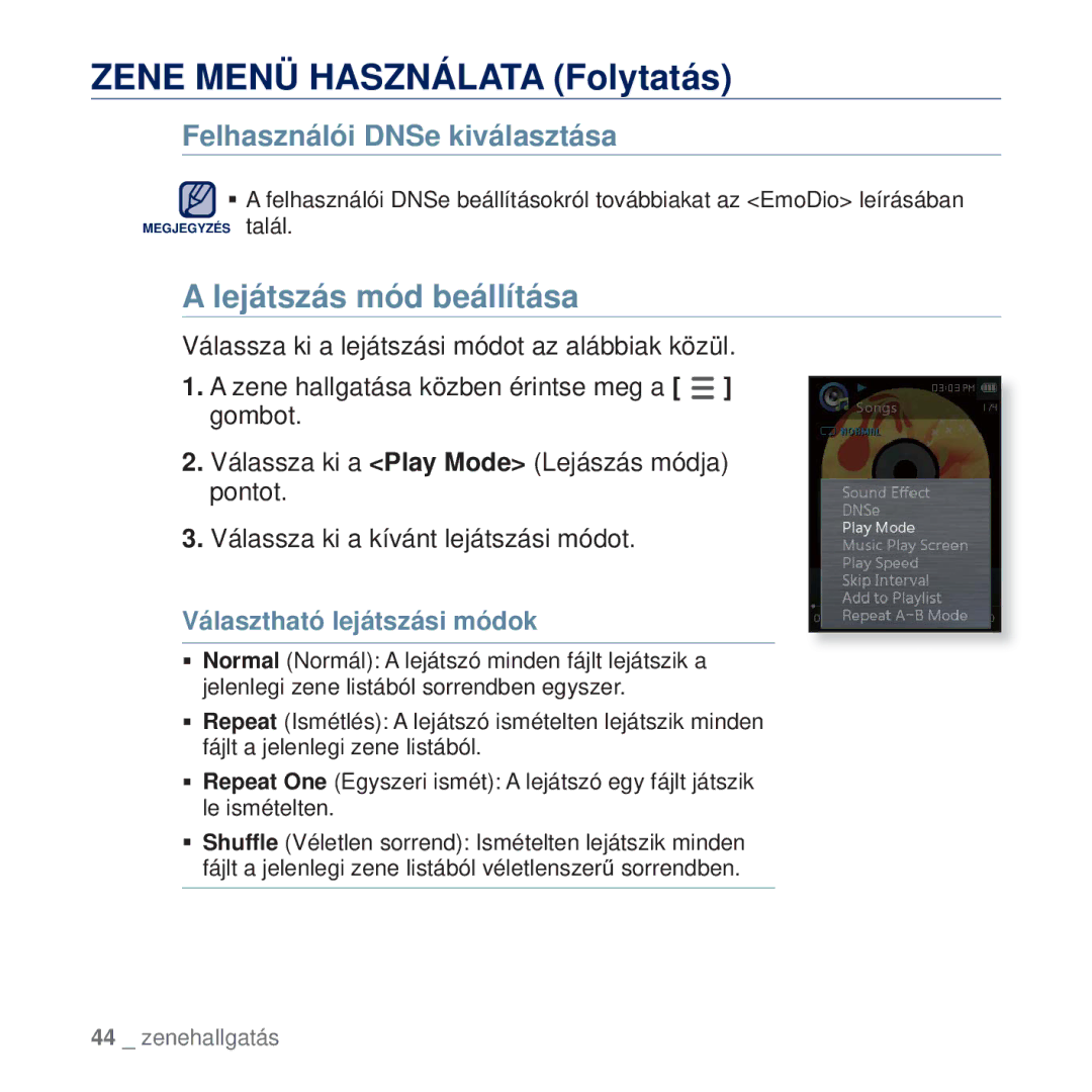 Samsung YP-Q2JAB/EDC, YP-Q2JEB/EDC, YP-Q2JCW/EDC, YP-Q2JCB/EDC manual Lejátszás mód beállítása, Választható lejátszási módok 