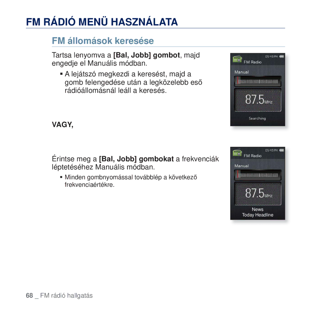 Samsung YP-Q2JAB/EDC, YP-Q2JEB/EDC, YP-Q2JCW/EDC, YP-Q2JCB/EDC manual FM Rádió Menü Használata, FM állomások keresése 