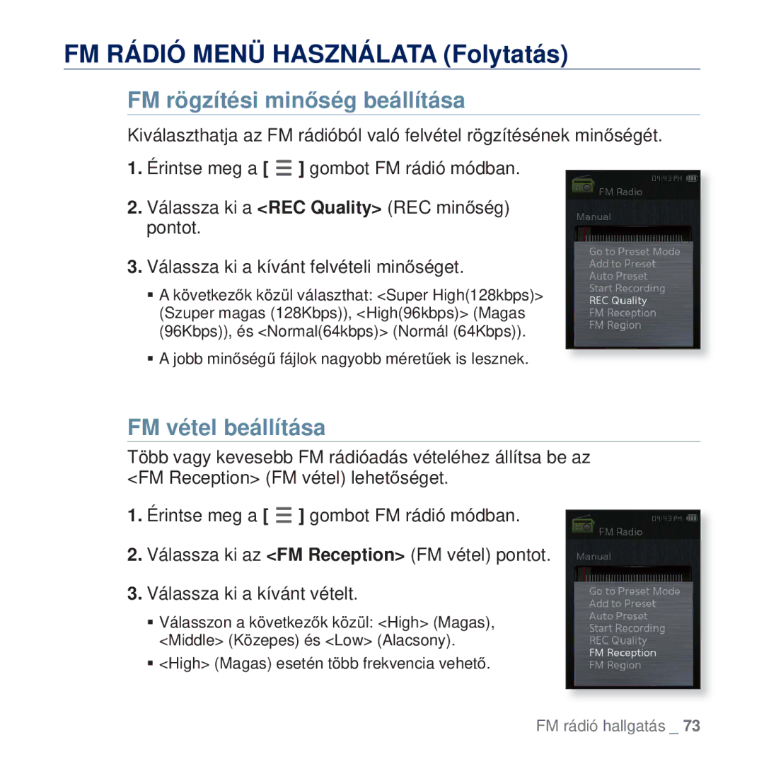 Samsung YP-Q2JEB/EDC, YP-Q2JAB/EDC, YP-Q2JCW/EDC, YP-Q2JCB/EDC manual FM rögzítési minĘség beállítása, FM vétel beállítása 