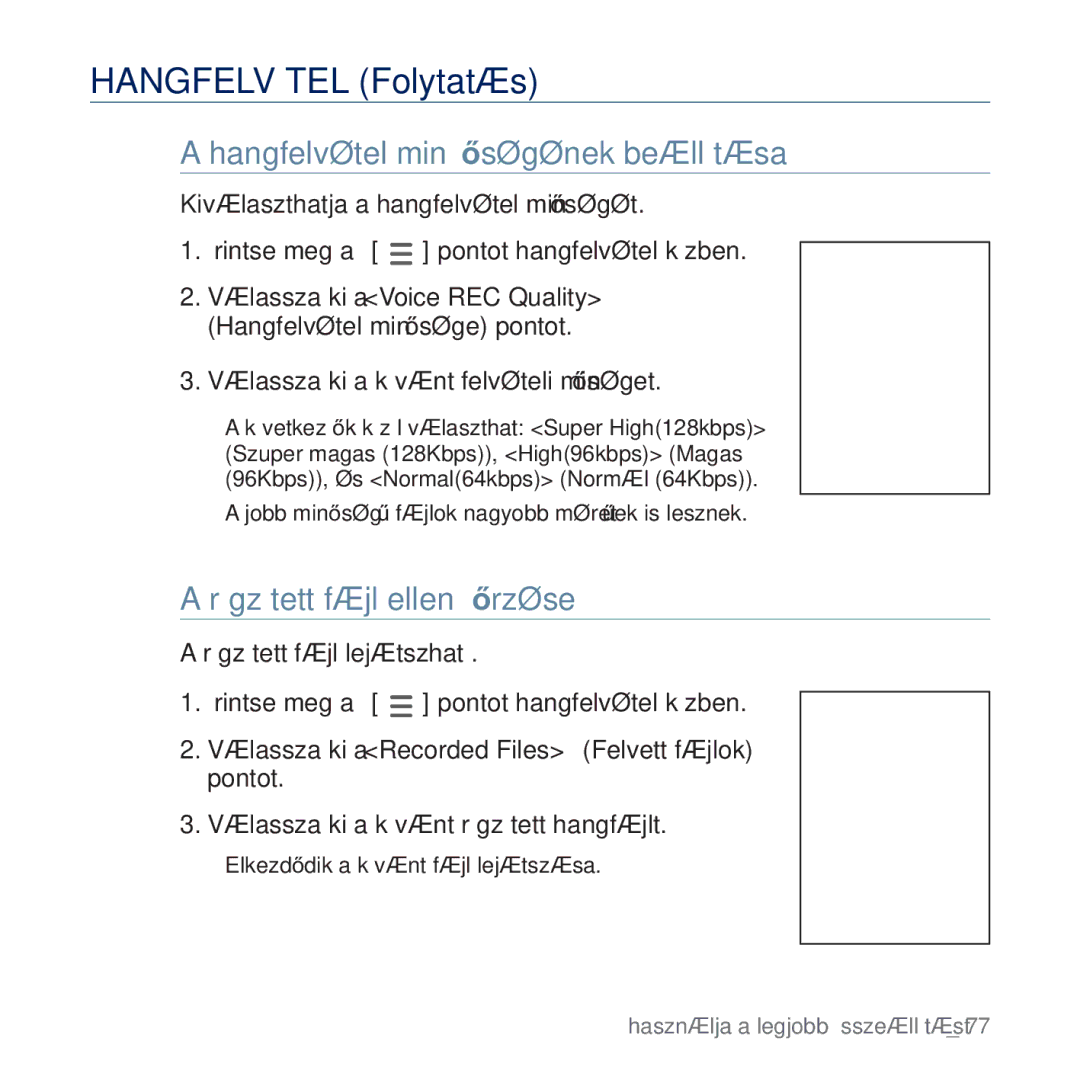 Samsung YP-Q2JEB/EDC, YP-Q2JAB/EDC Hangfelvétel Folytatás, Hangfelvétel minĘségének beállítása, Rögzített fájl ellenĘrzése 