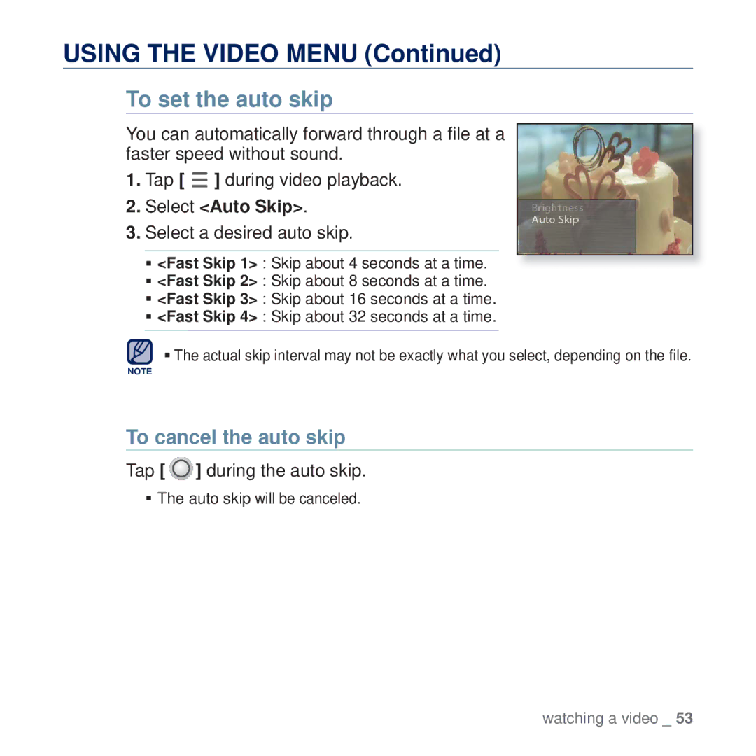 Samsung YP-Q2JAB/XEE manual Using the Video Menu, To set the auto skip, Select Auto Skip, Select a desired auto skip 