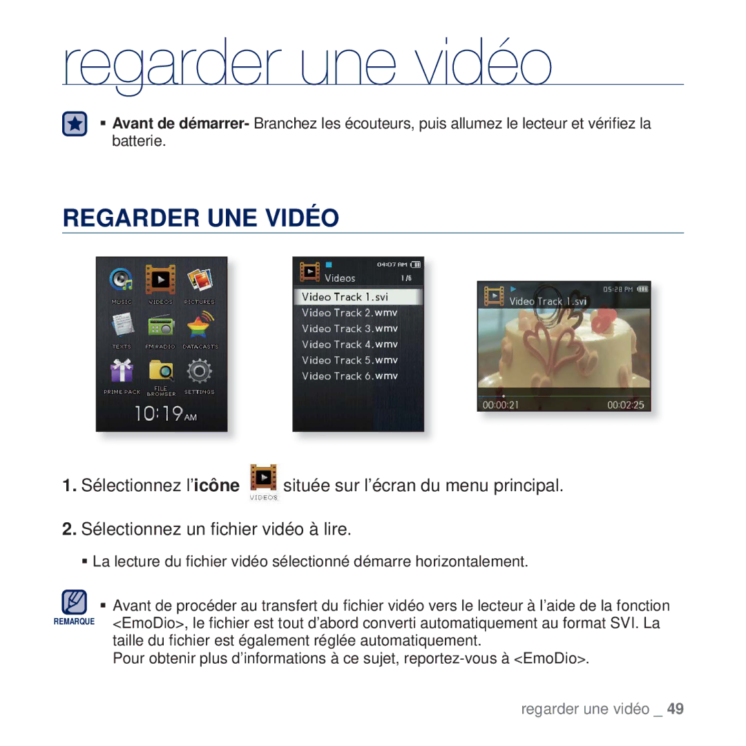 Samsung YP-Q2JCB/XAA, YP-Q2JEW/XEF, YP-Q2JCW/XEF, YP-Q2JCB/XEF, YP-Q2JEB/XEF manual Regarder une vidéo, Regarder UNE Vidéo 