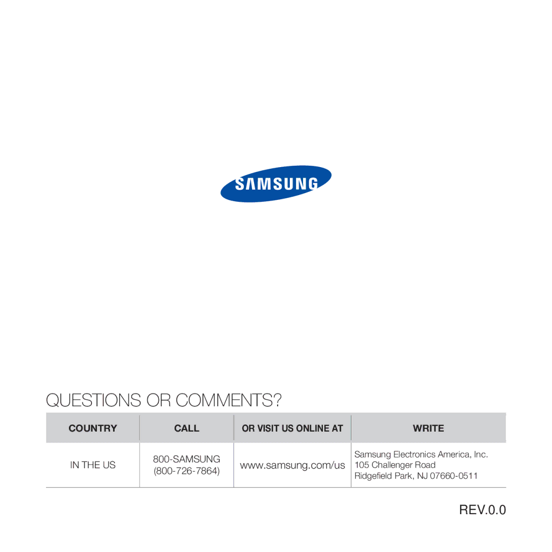 Samsung YP-Q2JEW/XEF, YP-Q2JCB/XAA, YP-Q2JCW/XEF, YP-Q2JCB/XEF, YP-Q2JEB/XEF manual Questions or COMMENTS?, REV.0.0 