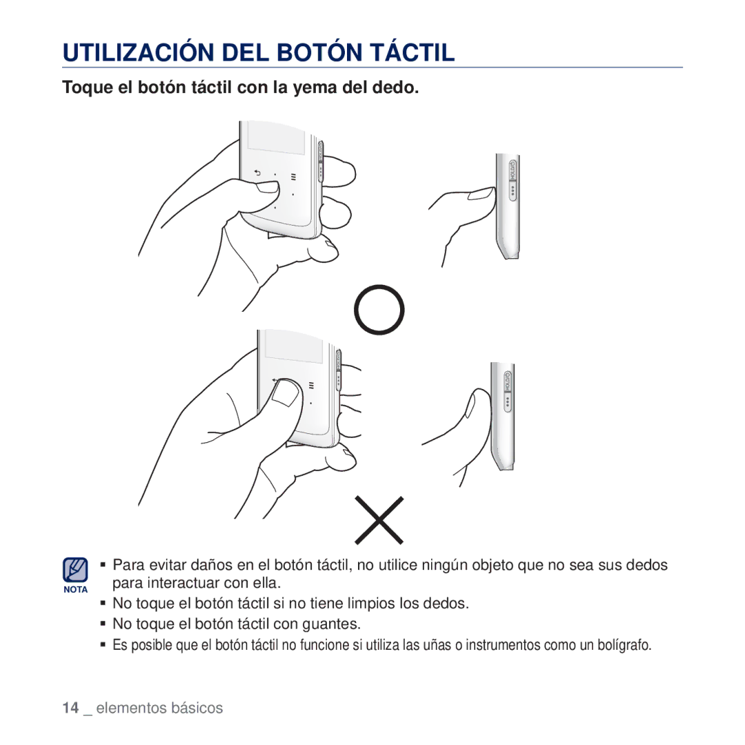 Samsung YP-Q2JAB/XEE Utilización DEL Botón Táctil, Toque el botón táctil con la yema del dedo, Para interactuar con ella 